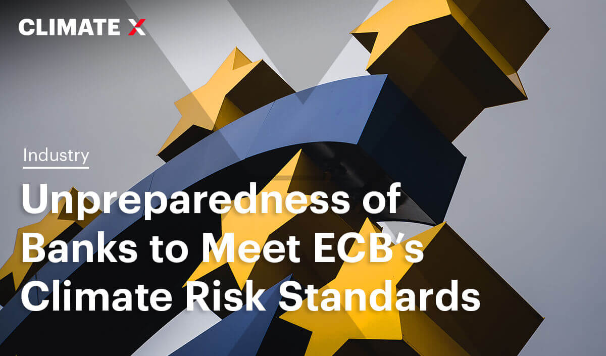 Unpreparedness Of Banks To Meet ECB’s Climate Risk Standards